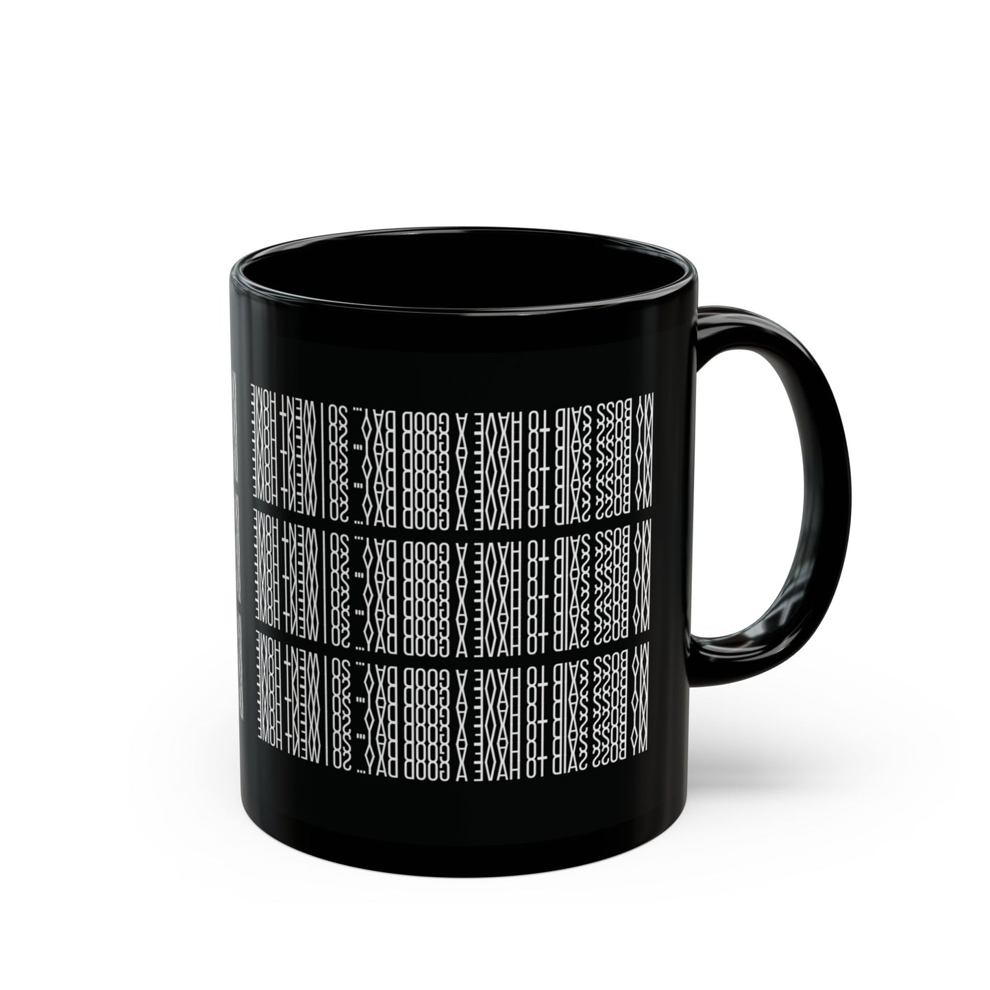 Funny Hidden Message Mug - “My Boss said to have a good day… so I went home.”- Viral Optical Illusion Mug - Secret Sarcastic Work Message - Dishwasher Safe, Unique Gifts for Coffee Lovers, Home & Office Decor, Holiday Present.
