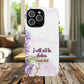 Floral Inspirational Tough iPhone Magnetic Case, Psalm 16:8 Gift, Faith Gift, MagSafe® iPhone® Tough Case, iPhone 14, iPhone 15, iPhone 16, Pro, Pro Max, Plus