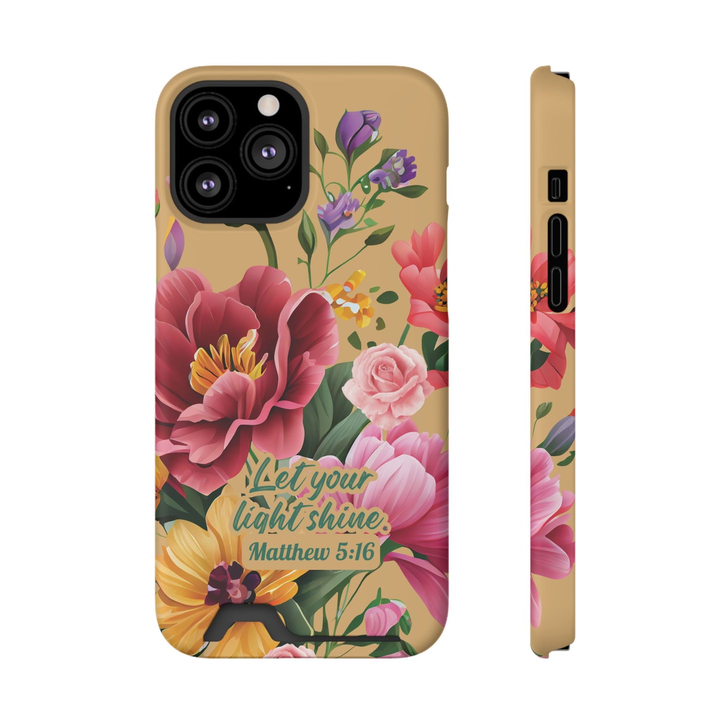 Floral Bible Verse Phone Case with Card Holder — "Let Your Light Shine" (Matthew 5:16)