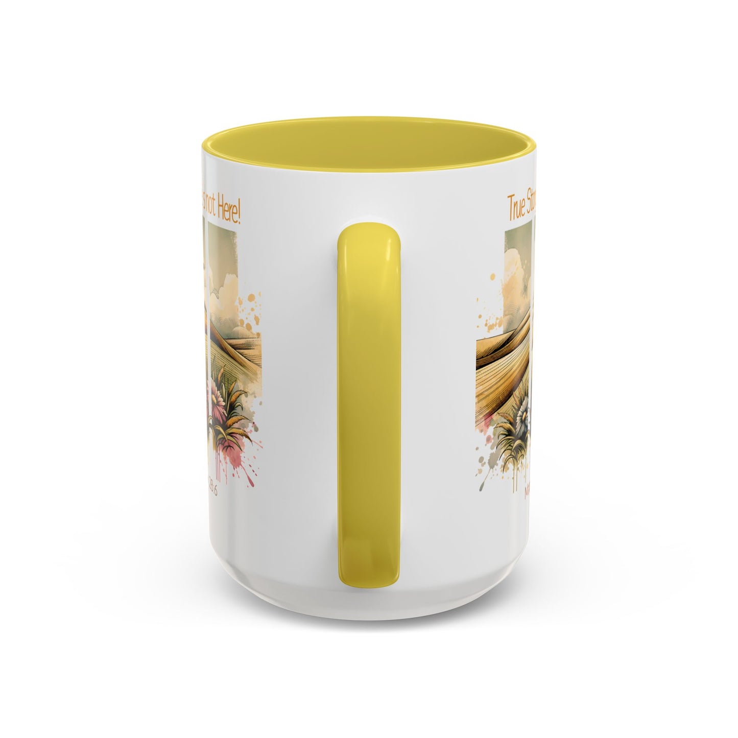 Inspirational Colorful Mug - True Story, He's Not Here! - Perfect for Gifting & Everyday Use