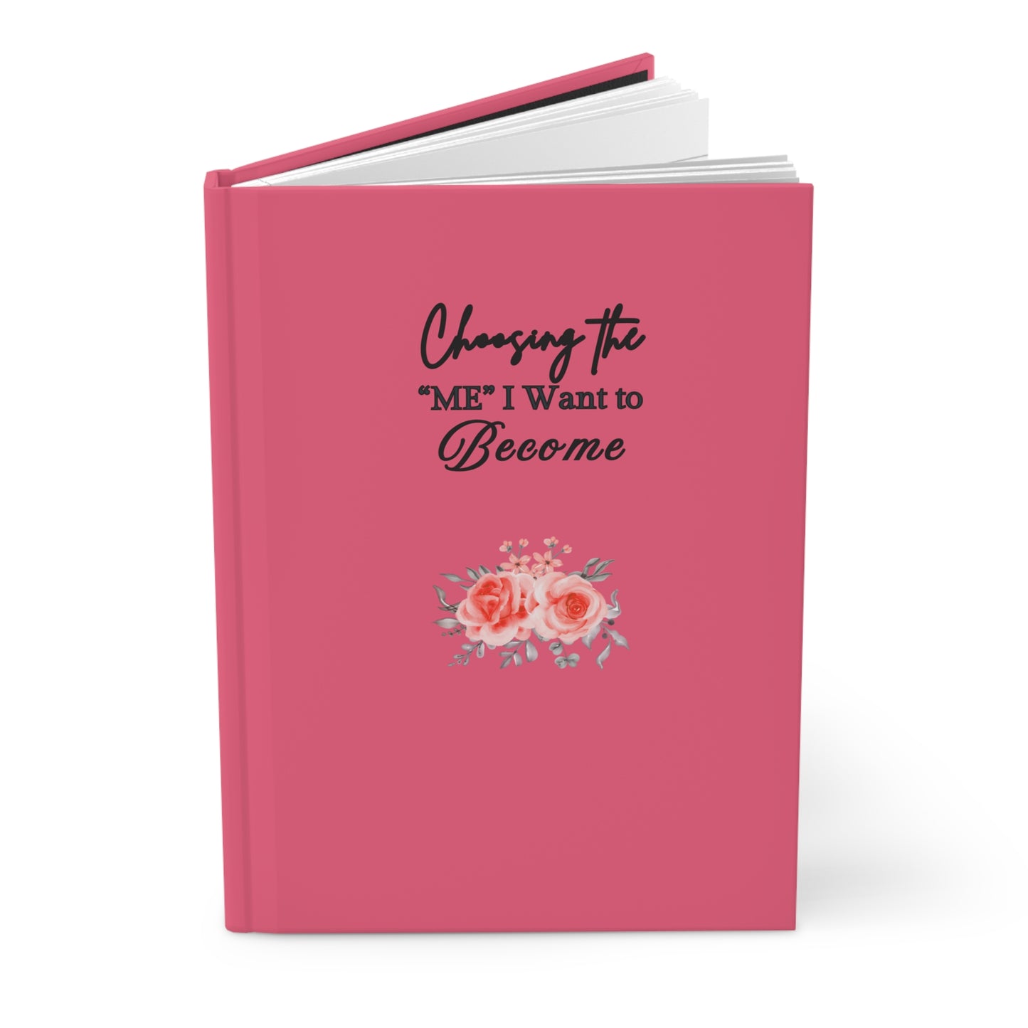''Choosing the ME I want to Become'' Hardcover Journal for Self-Reflection & Growth, Goal Planner, Stationary Lover Gift, Personal Development Notebook.