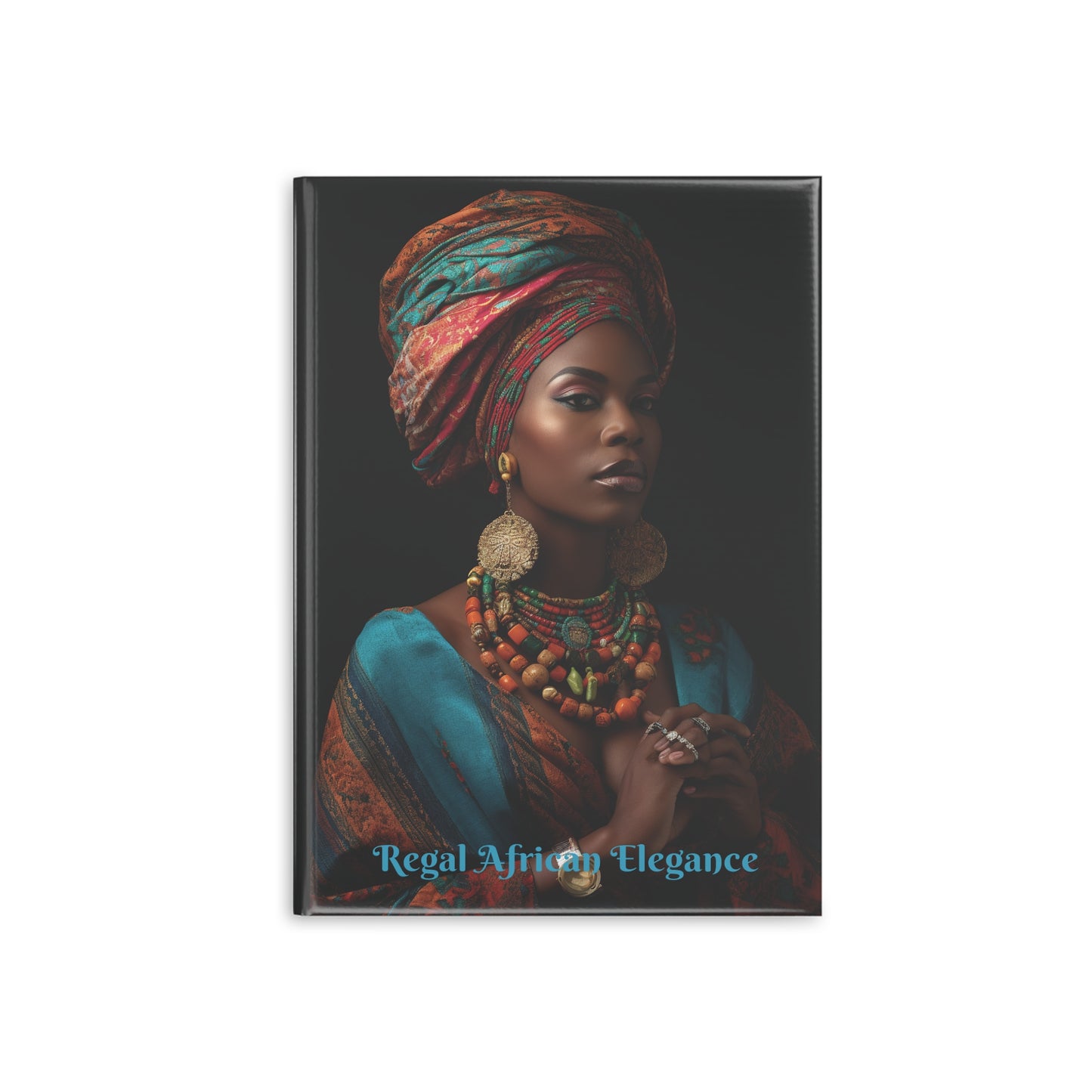 Regal African Elegance, Ethnic Beauty and Elegance Hardcover Notebook with Puffy Covers