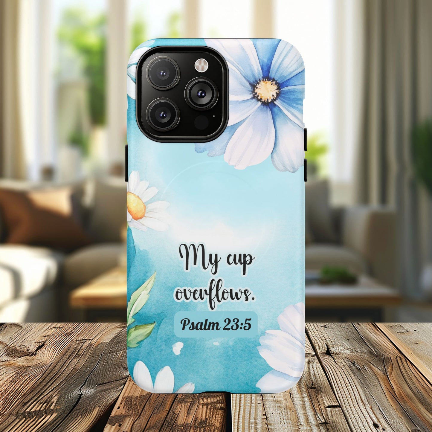 My Cup Overflows Psalm 23:5 | Inspirational Gift, Tough iPhone Magnetic Case | Scripture, Bible Verse, MagSafe® iPhone® Tough Case, iPhone 14, iPhone 15, iPhone 16, Pro, Pro Max, Plus,