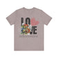 Love Always Unisex Jersey Short Sleeve Bella Canvas Tee