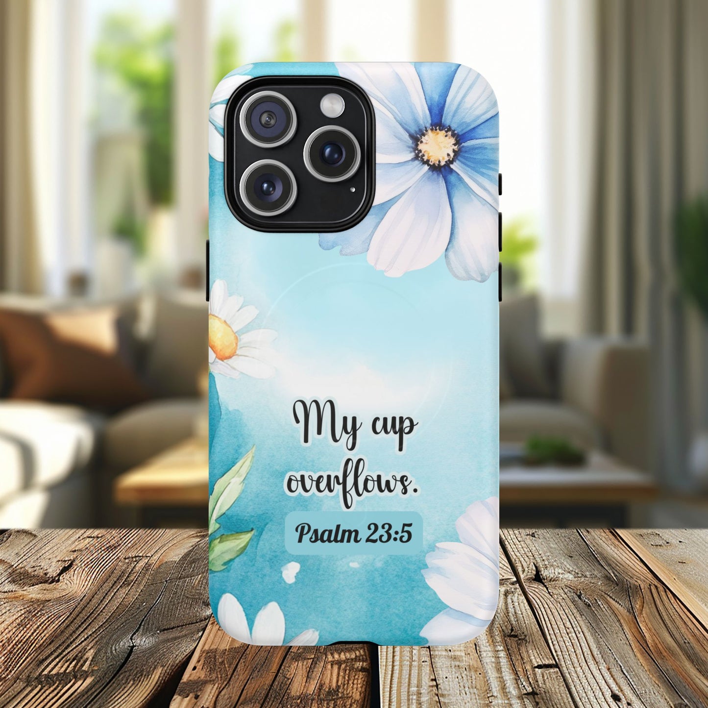 My Cup Overflows Psalm 23:5 | Inspirational Gift, Tough iPhone Magnetic Case | Scripture, Bible Verse, MagSafe® iPhone® Tough Case, iPhone 14, iPhone 15, iPhone 16, Pro, Pro Max, Plus,