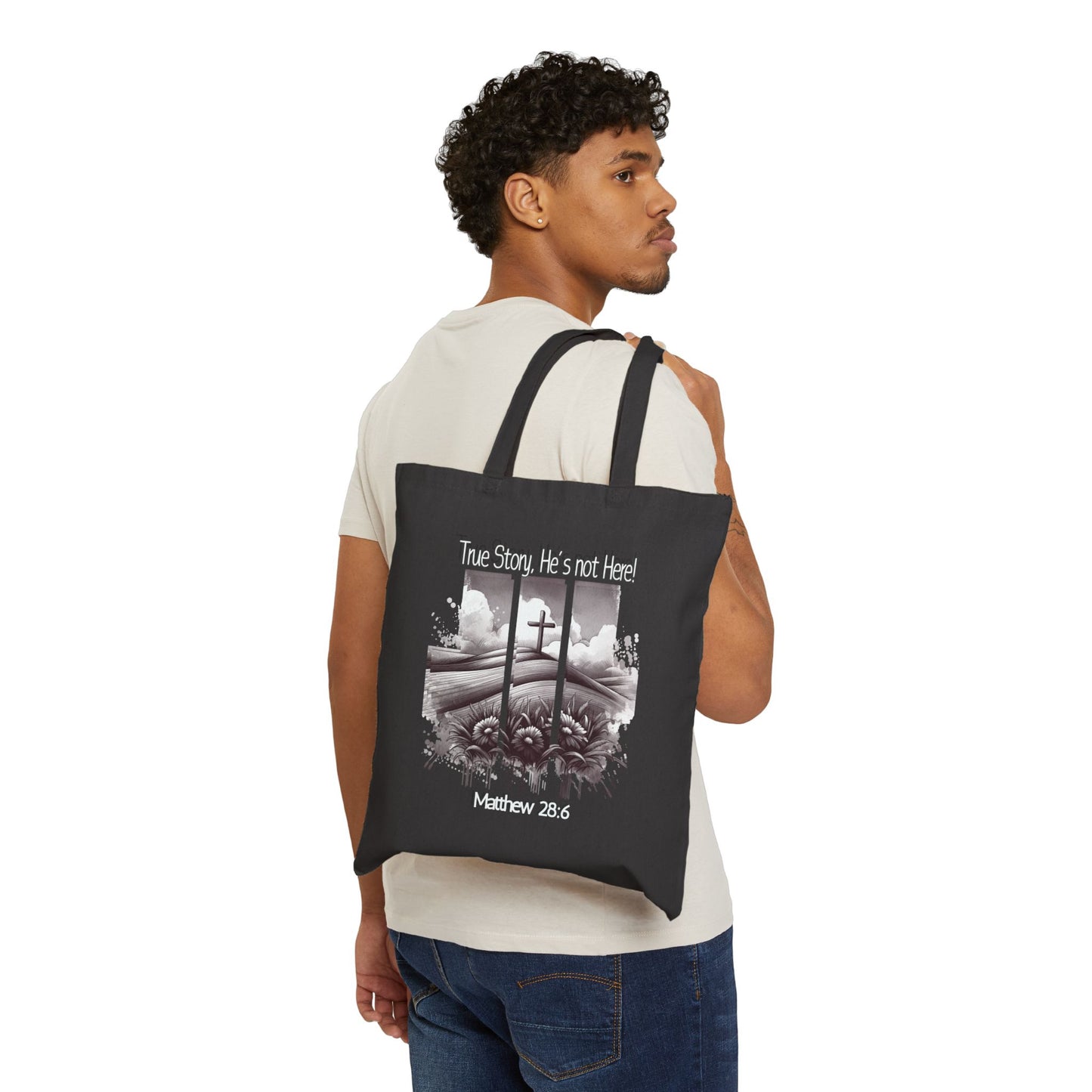 Inspirational Cotton Canvas Tote Bag - 'True Story, He's not Here!' with Matthew 28:6