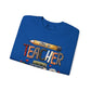 Teachers are Heros Unisex Heavy Blend™ Crewneck Sweatshirt