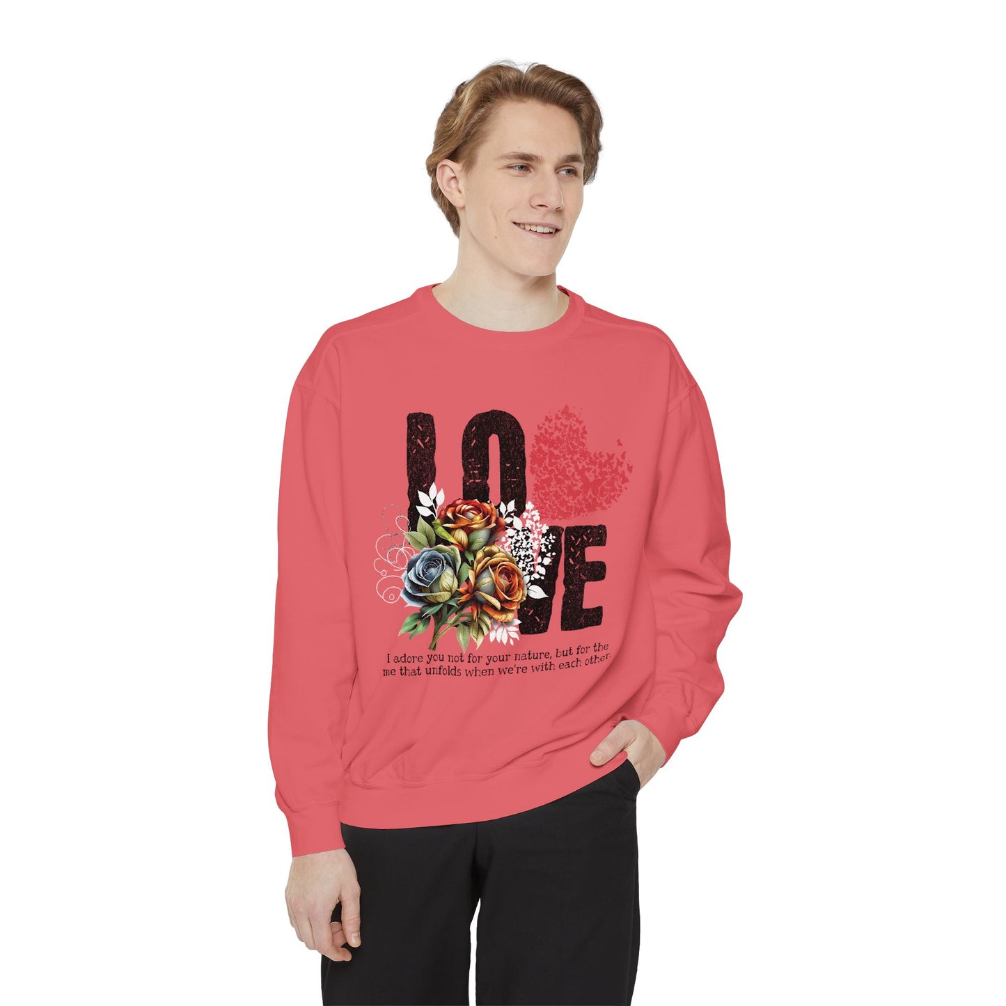 LOVE always Valentines Unisex Garment-Dyed Sweatshirt