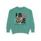 LOVE always Valentines Unisex Garment-Dyed Sweatshirt