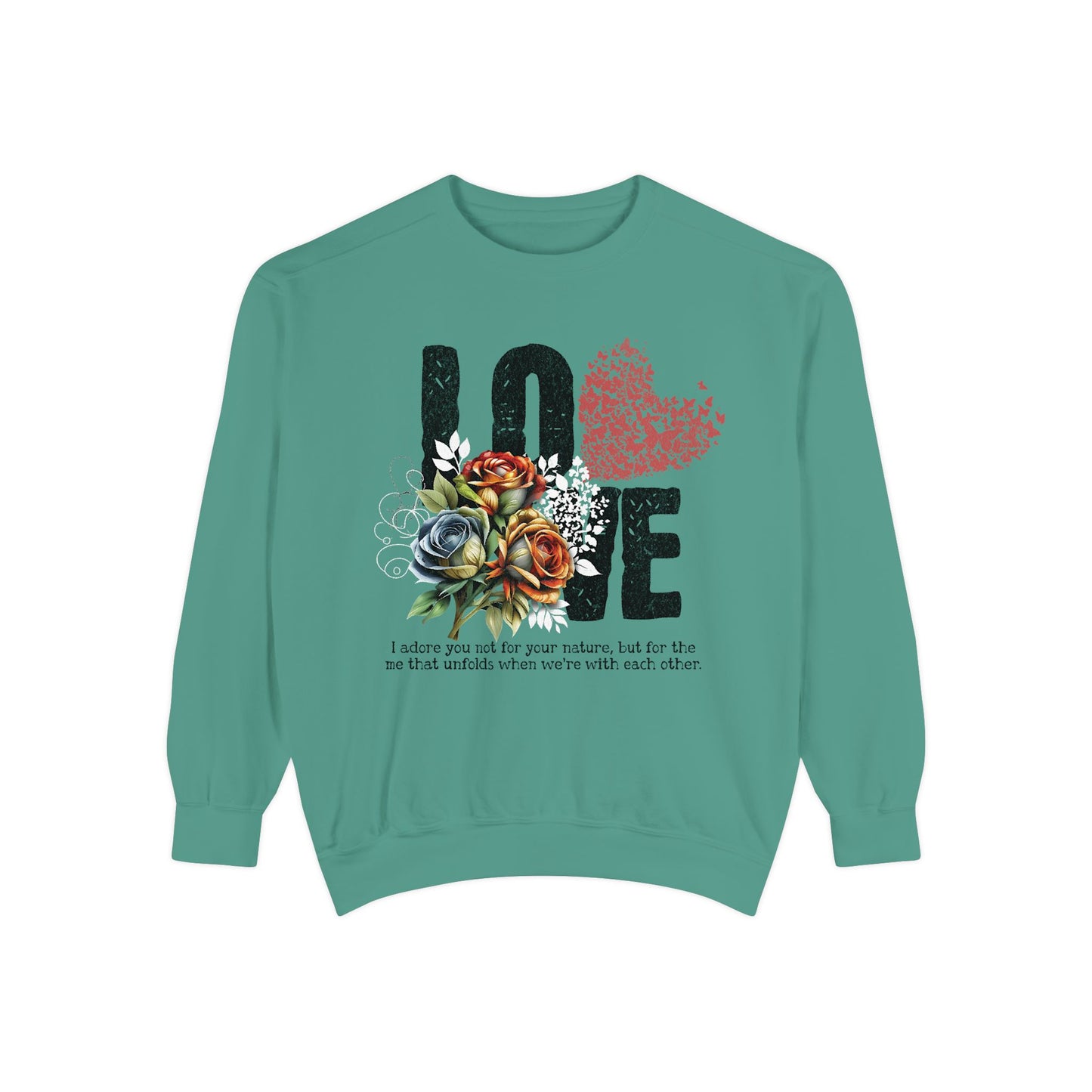 LOVE always Valentines Unisex Garment-Dyed Sweatshirt