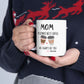 Mom, My Ultimate Best Coffee, You' ll Always be Funny Ceramic Mug - Perfect Gift for Coffee Lovers, Personalized Coffee Mug.