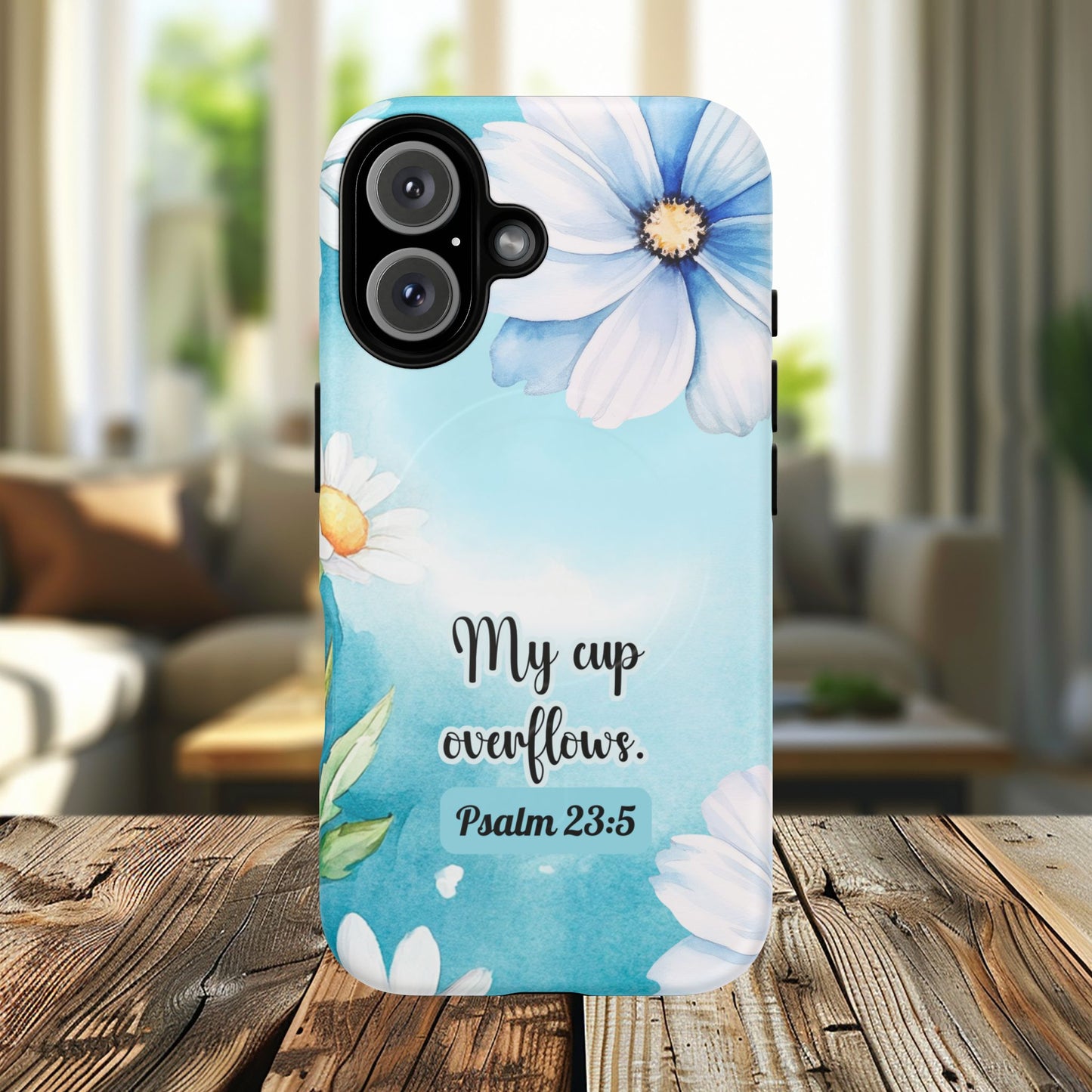 My Cup Overflows Psalm 23:5 | Inspirational Gift, Tough iPhone Magnetic Case | Scripture, Bible Verse, MagSafe® iPhone® Tough Case, iPhone 14, iPhone 15, iPhone 16, Pro, Pro Max, Plus,
