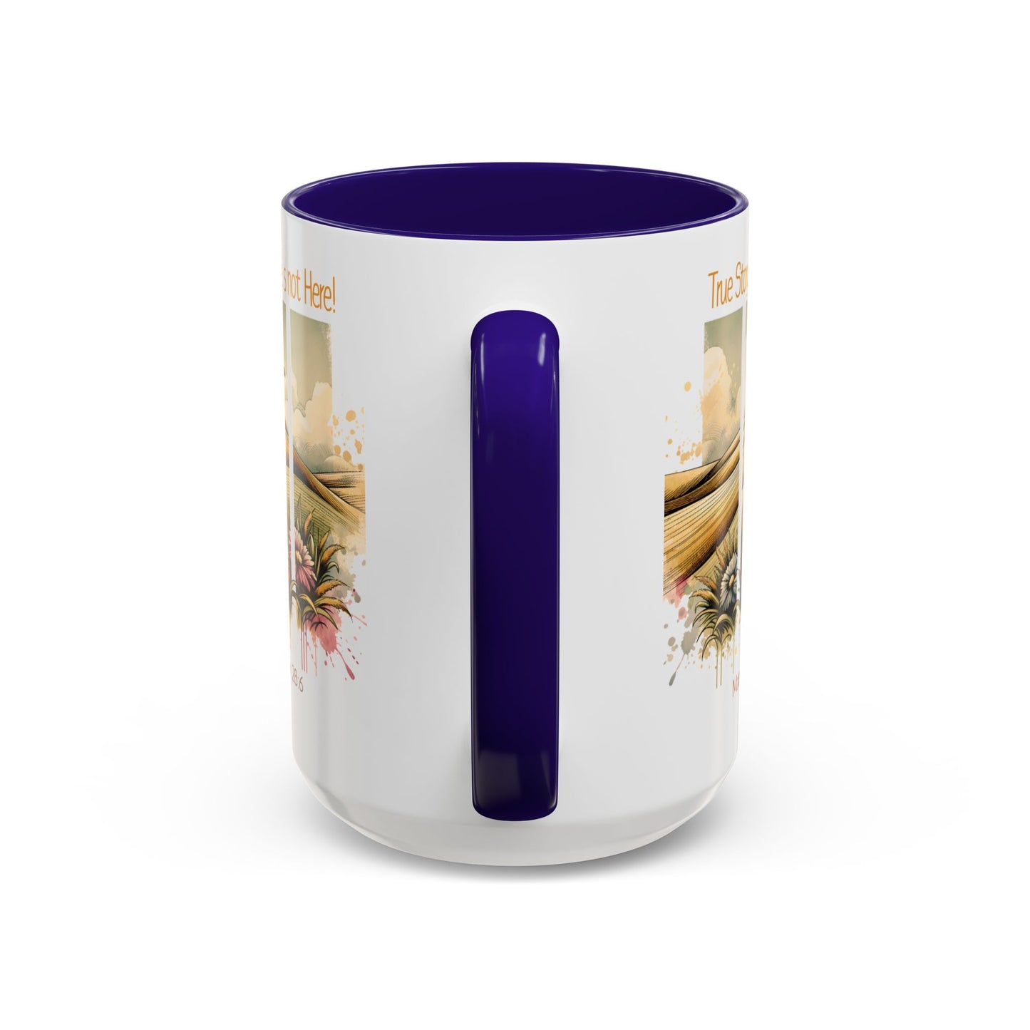 Inspirational Colorful Mug - True Story, He's Not Here! - Perfect for Gifting & Everyday Use