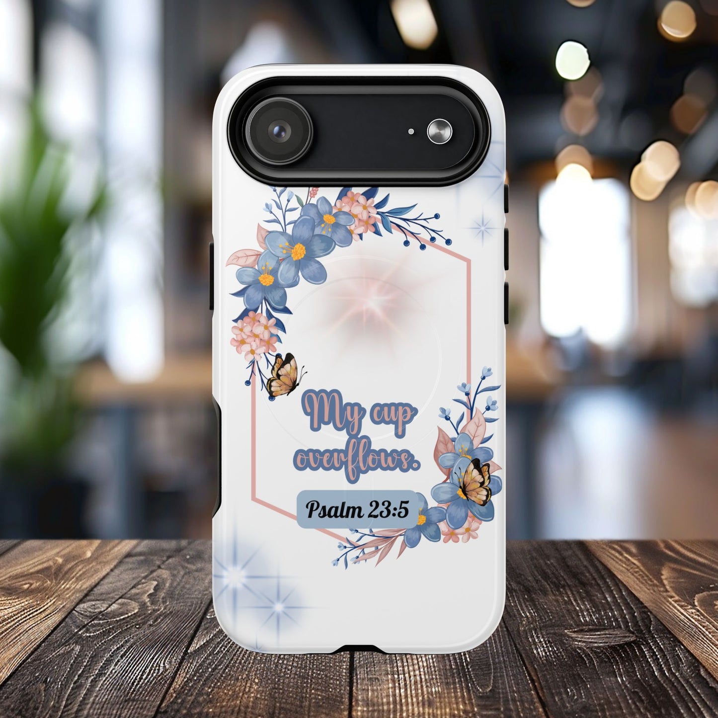 My Cup Overflows Psalm 23:5 | Inspirational Gift, Tough iPhone Magnetic Case | Scripture, Bible Verse, MagSafe® iPhone® Tough Case, iPhone 14, iPhone 15, iPhone 16, Pro, Pro Max, Plus