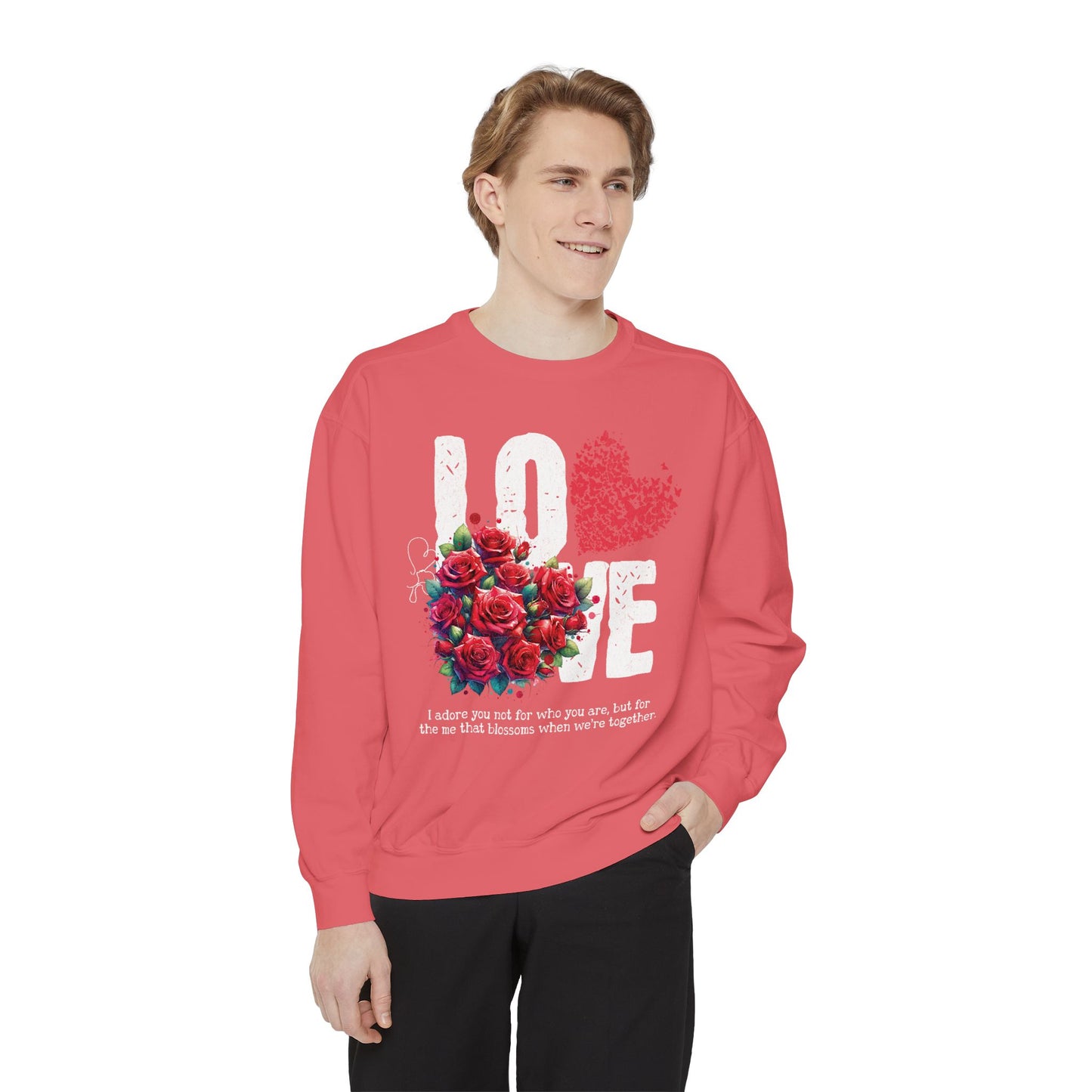 LOVE always Valentines Unisex Garment-Dyed Sweatshirt