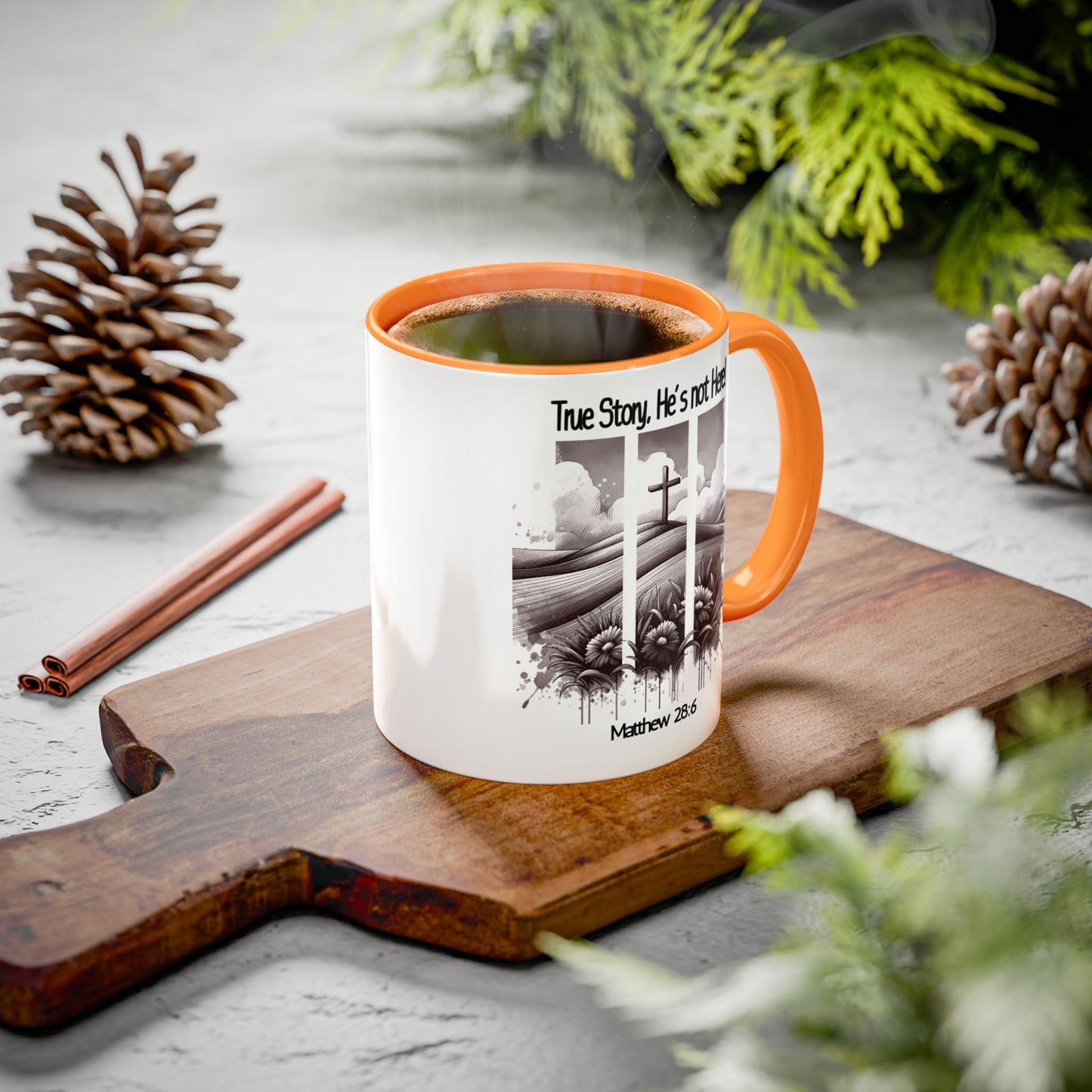 Inspirational Religious Mug - True Story, He's Not Here! (11oz or 15oz)