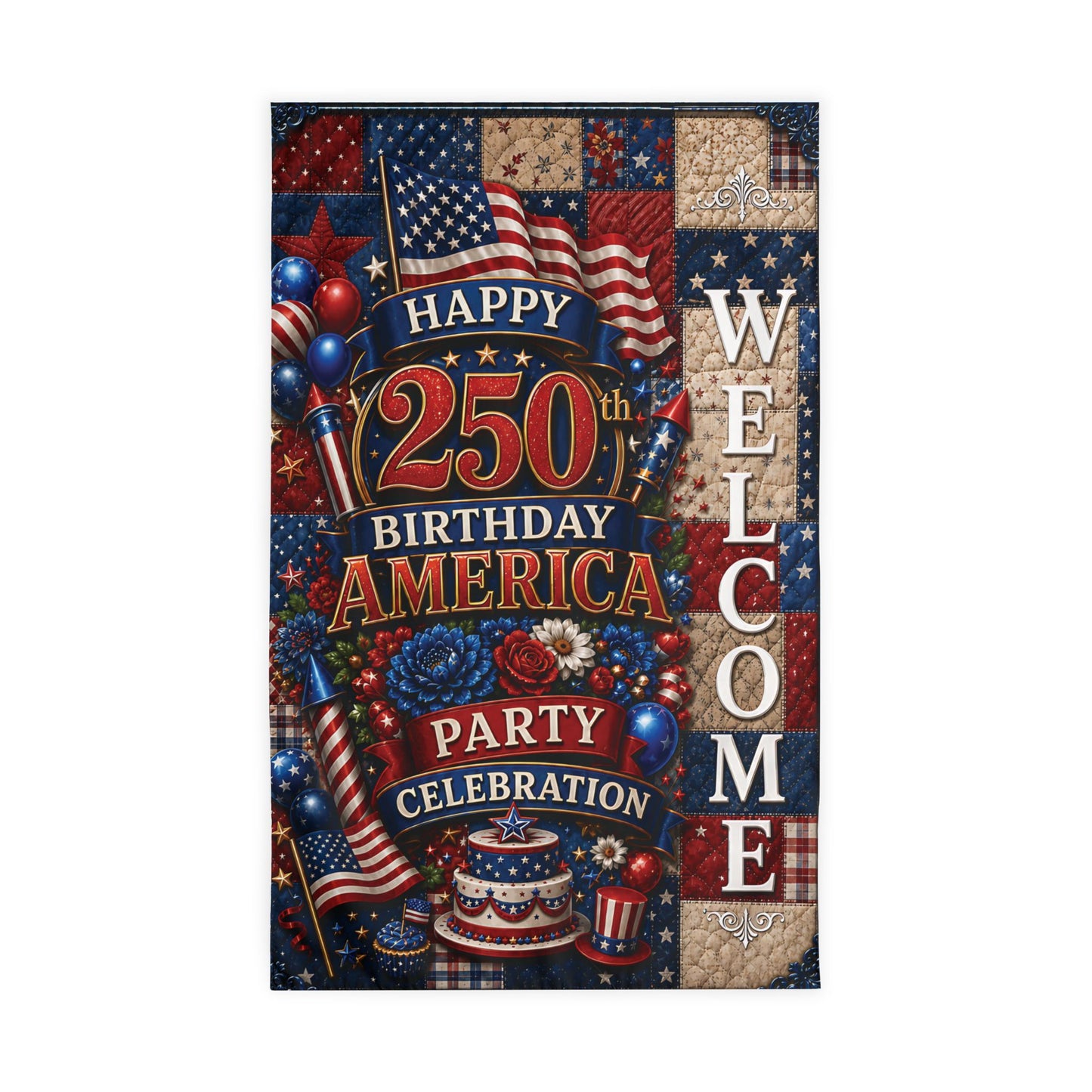 Patriotic "Happy 250th Birthday America" Outdoor Welcome Flag — 4th of July Celebration Garden Flag