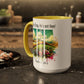 Inspirational Colorful Mug - True Story, He’s Not Here! - 11oz & 15oz Options
