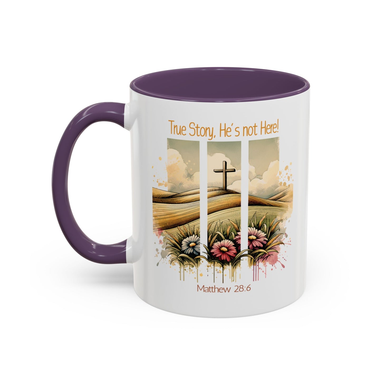 Inspirational Accent Coffee Mug - 'True Story, He’s Not Here!' - Perfect for Faith Lovers & Gift Ideas