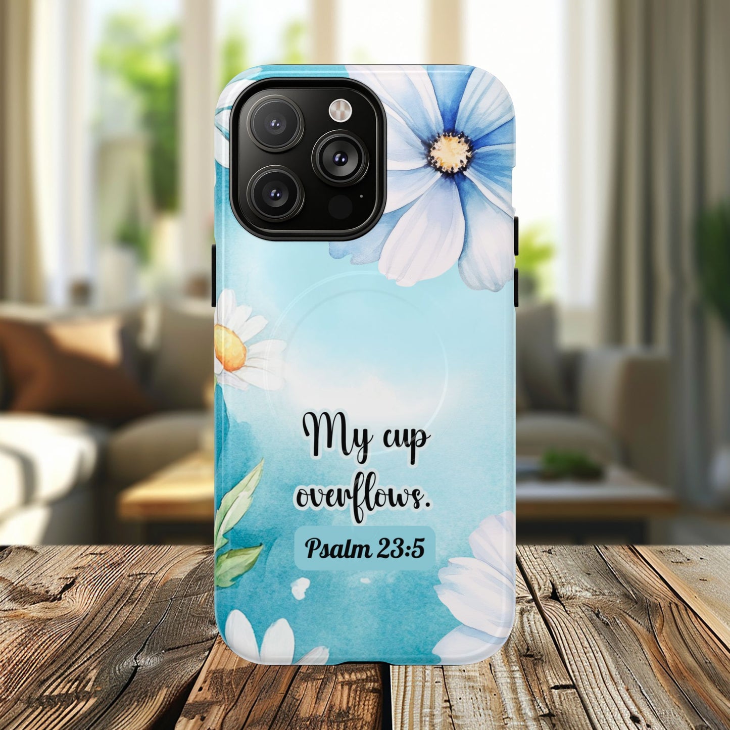 My Cup Overflows Psalm 23:5 | Inspirational Gift, Tough iPhone Magnetic Case | Scripture, Bible Verse, MagSafe® iPhone® Tough Case, iPhone 14, iPhone 15, iPhone 16, Pro, Pro Max, Plus,