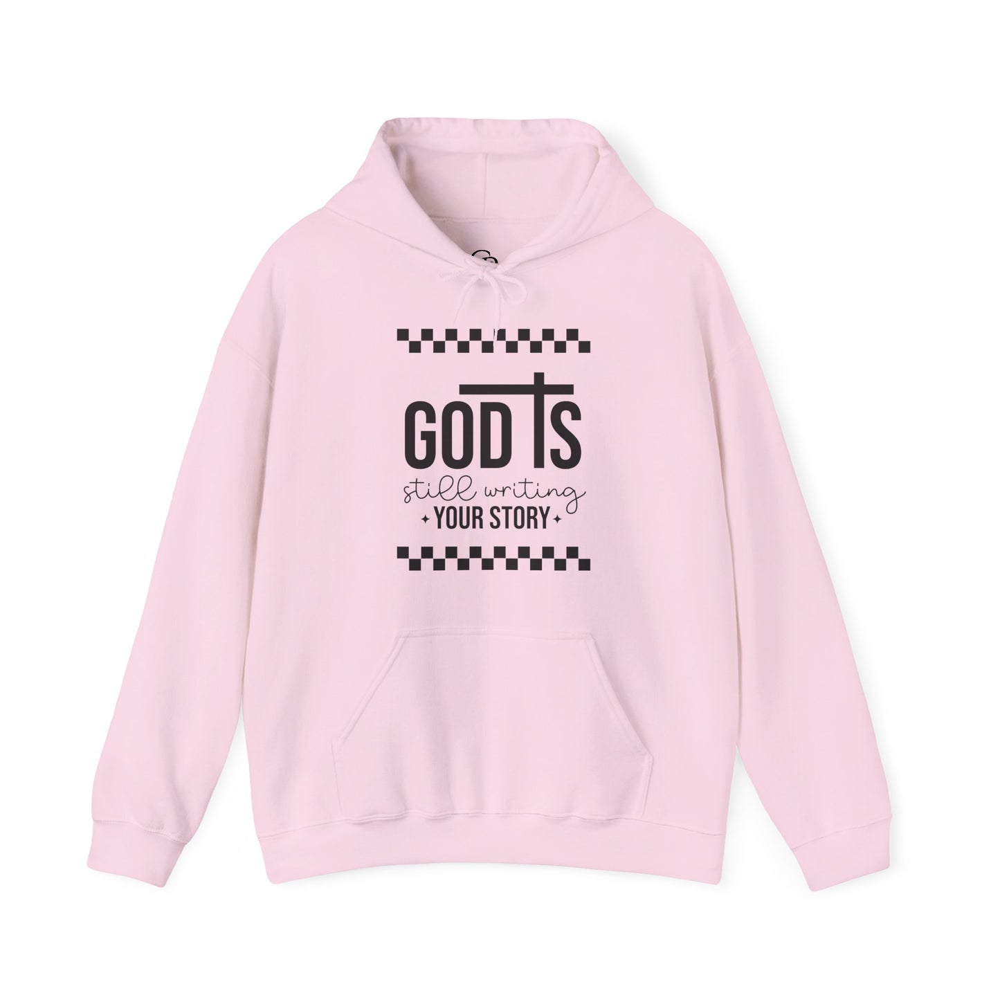 God is Still Writing My Story Unisex Hoodie Sweatshirt