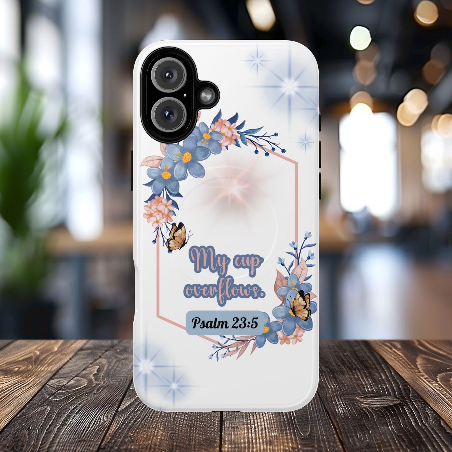 My Cup Overflows Psalm 23:5 | Inspirational Gift, Tough iPhone Magnetic Case | Scripture, Bible Verse, MagSafe® iPhone® Tough Case, iPhone 14, iPhone 15, iPhone 16, Pro, Pro Max, Plus
