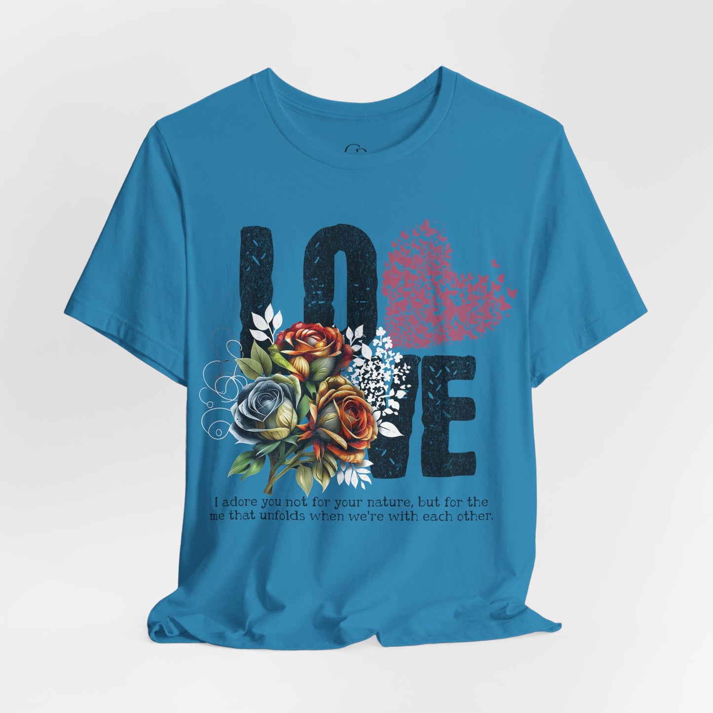 Love Always Unisex Jersey Short Sleeve Bella Canvas Tee