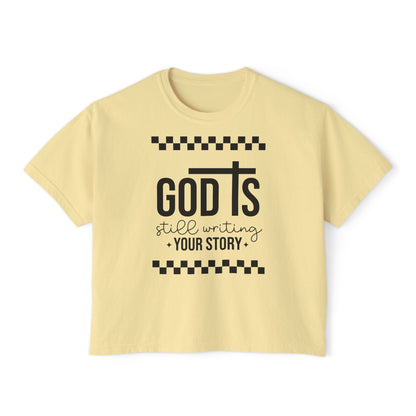 GOD is Still Writing My Story Women's Comfort Colors Boxy Tee