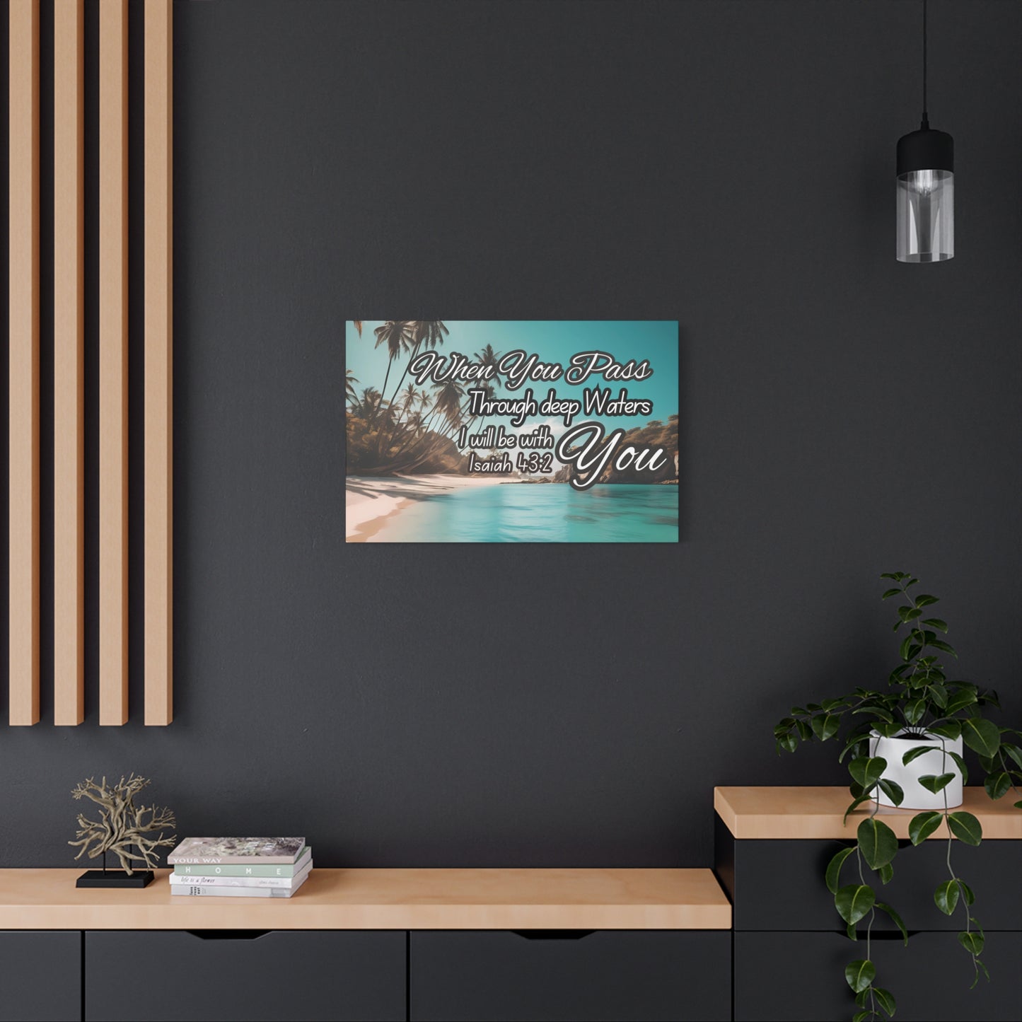 When You Pass Through deep Waters Canvas Print