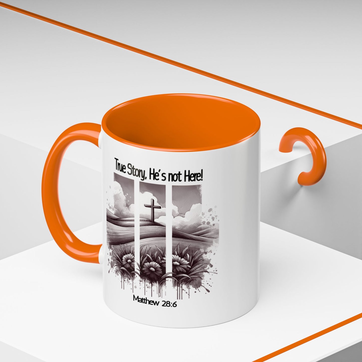 Inspirational Accent Coffee Mug - True Story, He's Not Here (Matthew 28:6) 11oz/ Faith Gift