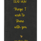 Personalized Dear Mum/Dad/Sister/Friend Engraved Vegan Leather Journal — "Things I Wish to Share with You" Memorial Gift