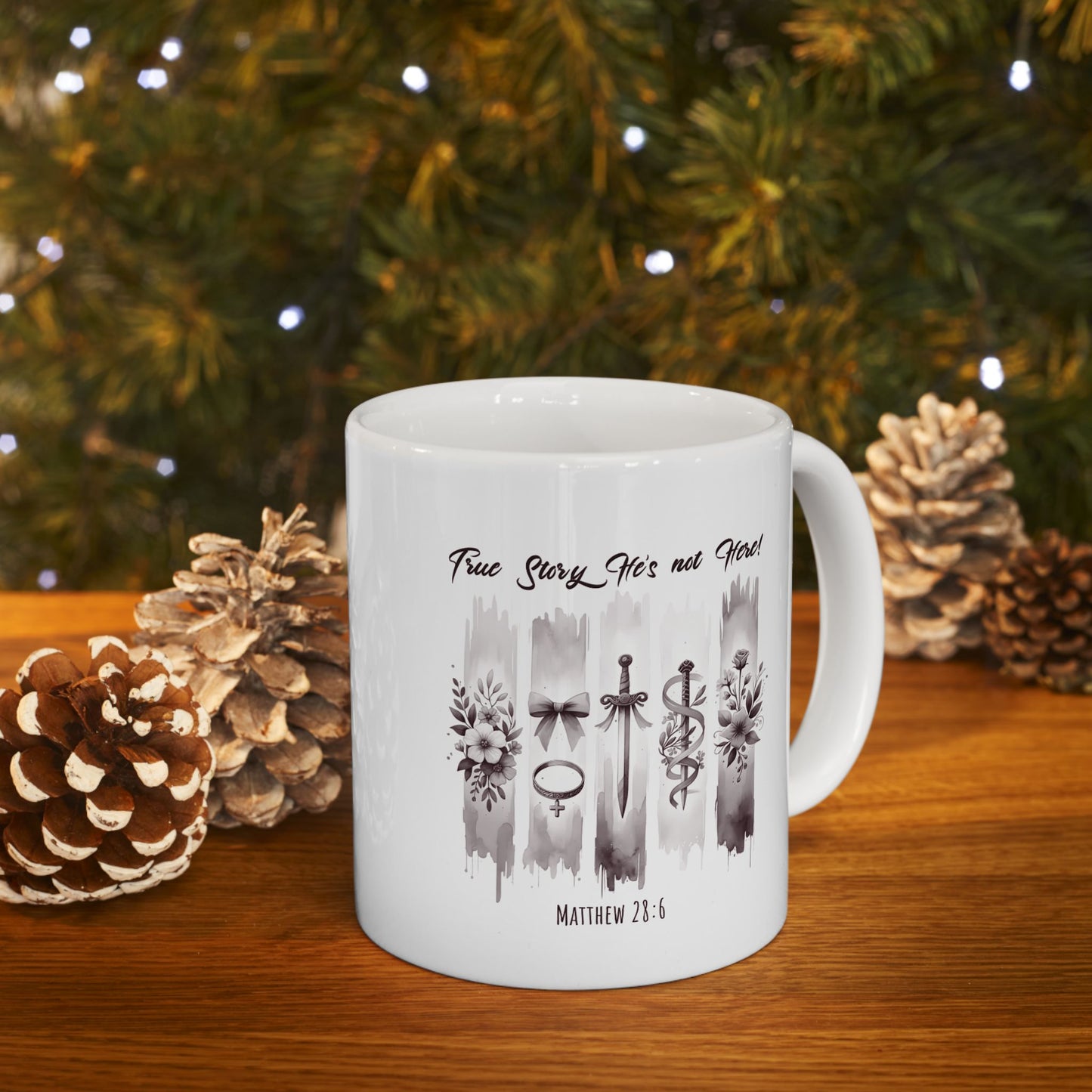 ''True Story He is Not Here'' Ceramic Coffee Mug (11oz, 15oz) , Religious, Faith Mug - a Gift for Christenings/Believers/Friends/Sisters/Mother.