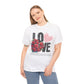 LOVE Always Unisex Heavy Gildan Cotton Tee.