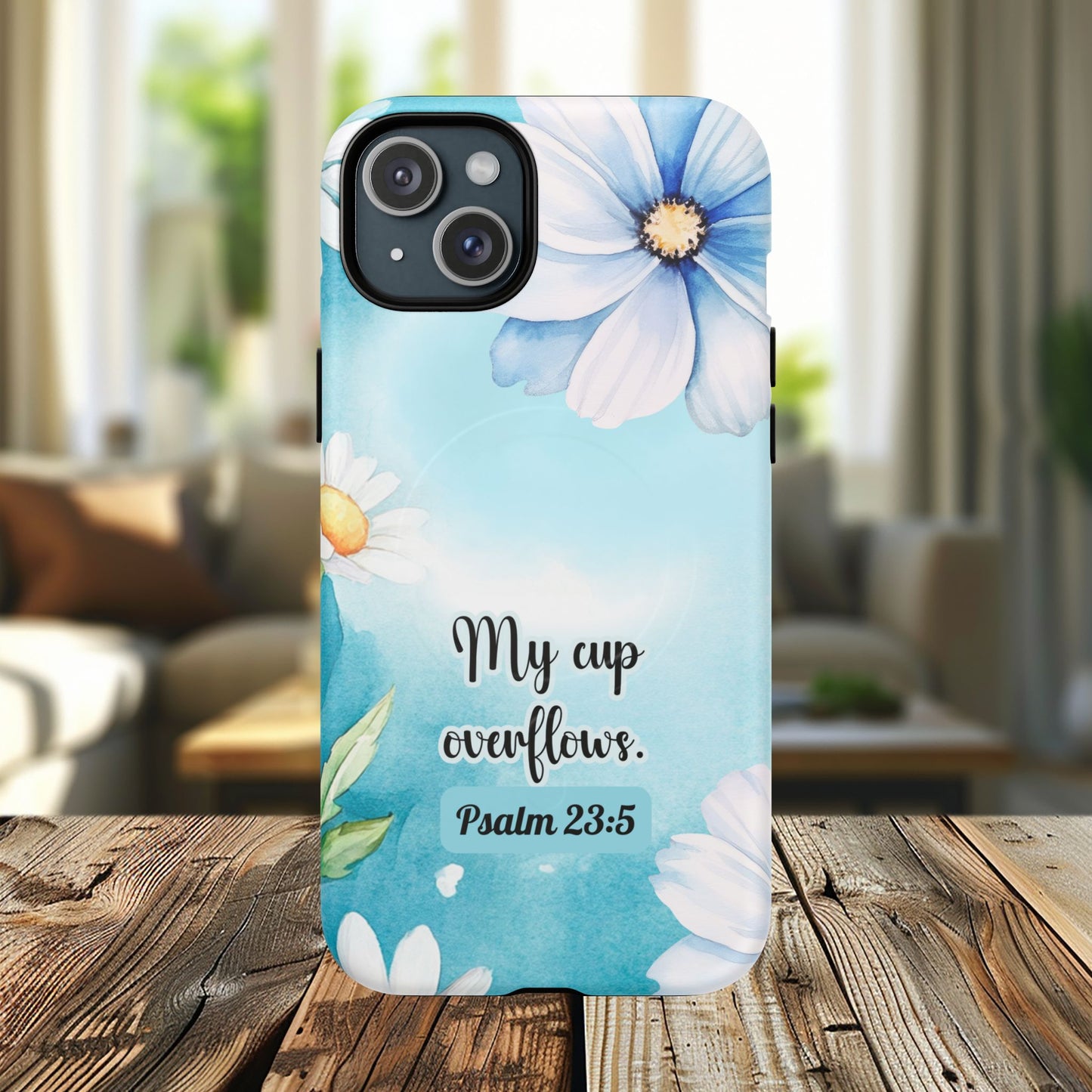 My Cup Overflows Psalm 23:5 | Inspirational Gift, Tough iPhone Magnetic Case | Scripture, Bible Verse, MagSafe® iPhone® Tough Case, iPhone 14, iPhone 15, iPhone 16, Pro, Pro Max, Plus,