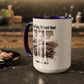 Inspirational Religious Mug - True Story, He's Not Here! (11oz or 15oz)