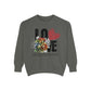 LOVE always Valentines Unisex Garment-Dyed Sweatshirt