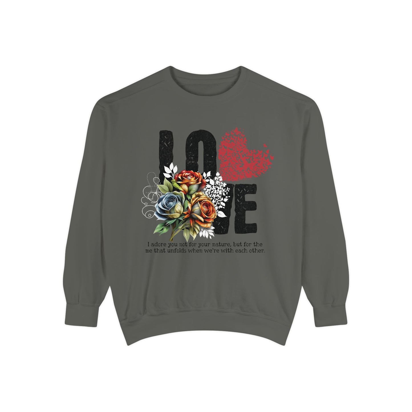 LOVE always Valentines Unisex Garment-Dyed Sweatshirt