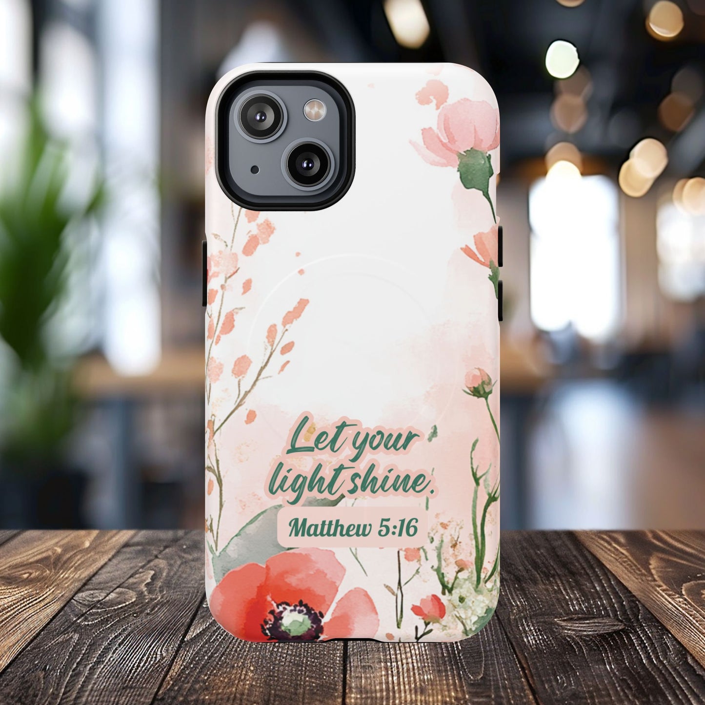 Let your Light Shine Matthew 5:16, Inspirational Gift, Tough iPhone Magnetic Case Scripture, Floral Bible Verse, MagSafe® iPhone® Tough Case, iPhone 14, iPhone 15, iPhone 16, Pro, Pro Max, Plus.