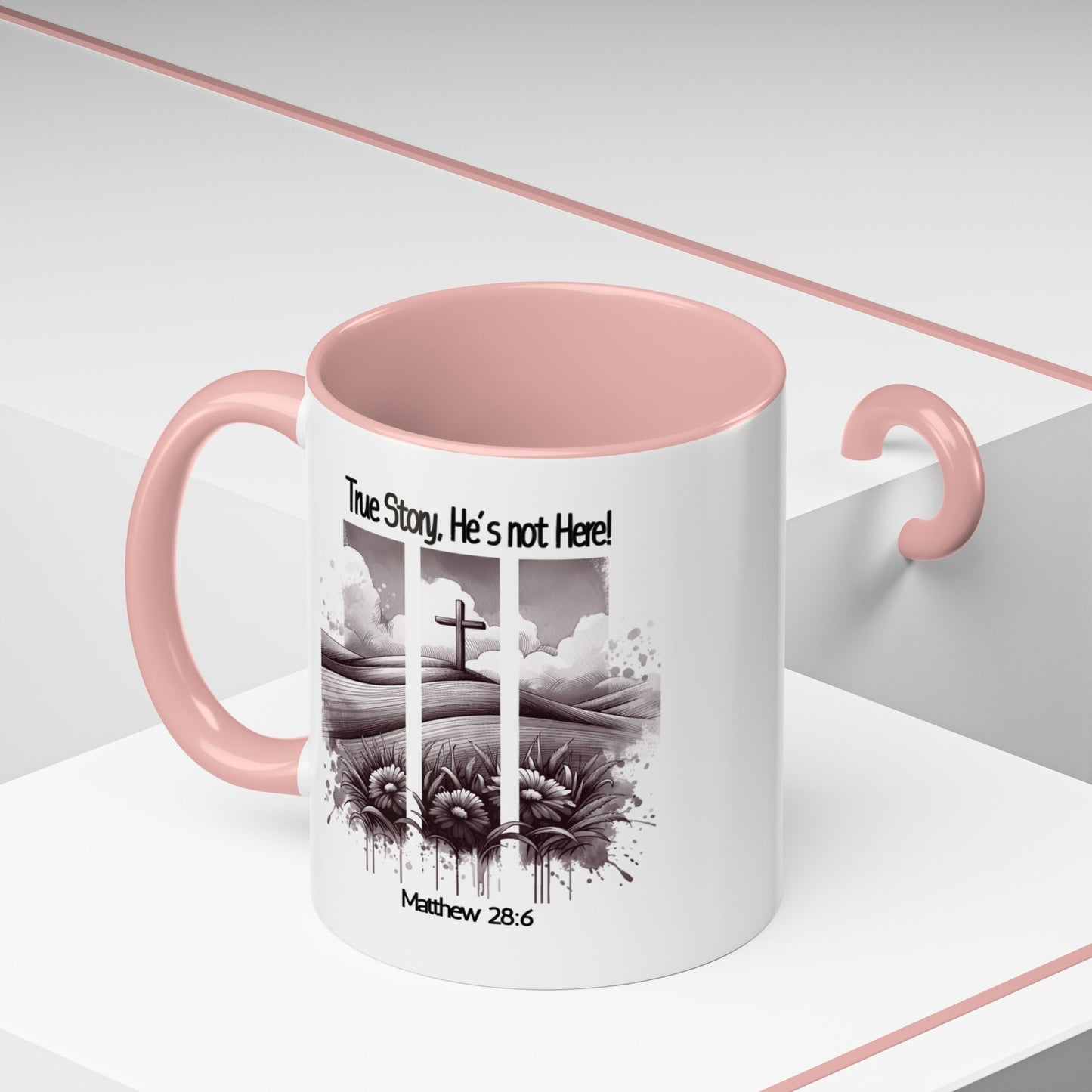 Inspirational Accent Coffee Mug - True Story, He's Not Here (Matthew 28:6) 11oz/ Faith Gift