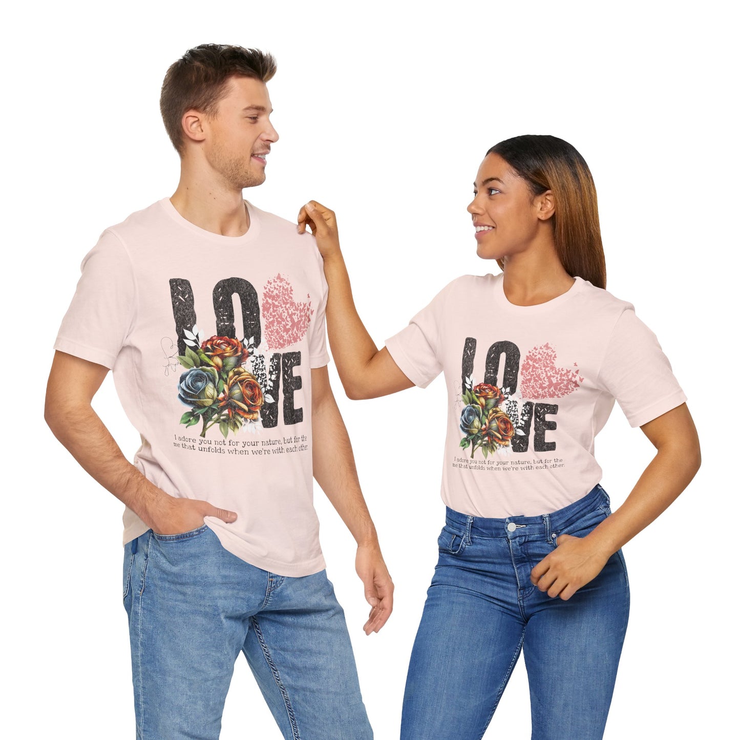 Love Always Unisex Jersey Short Sleeve Bella Canvas Tee