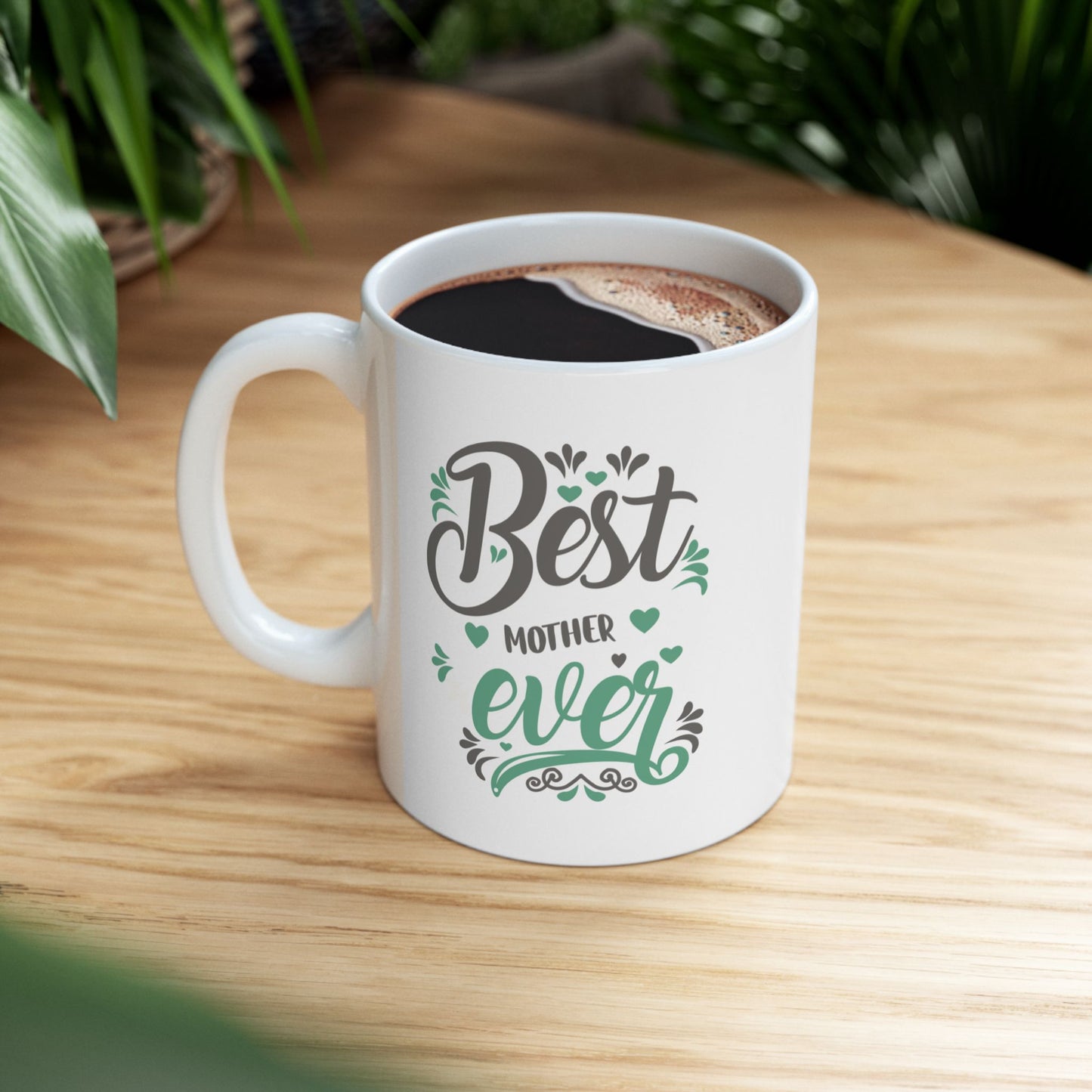 Best Mother Ever Ceramic Mug - 11oz & 15oz for Coffee Lovers.