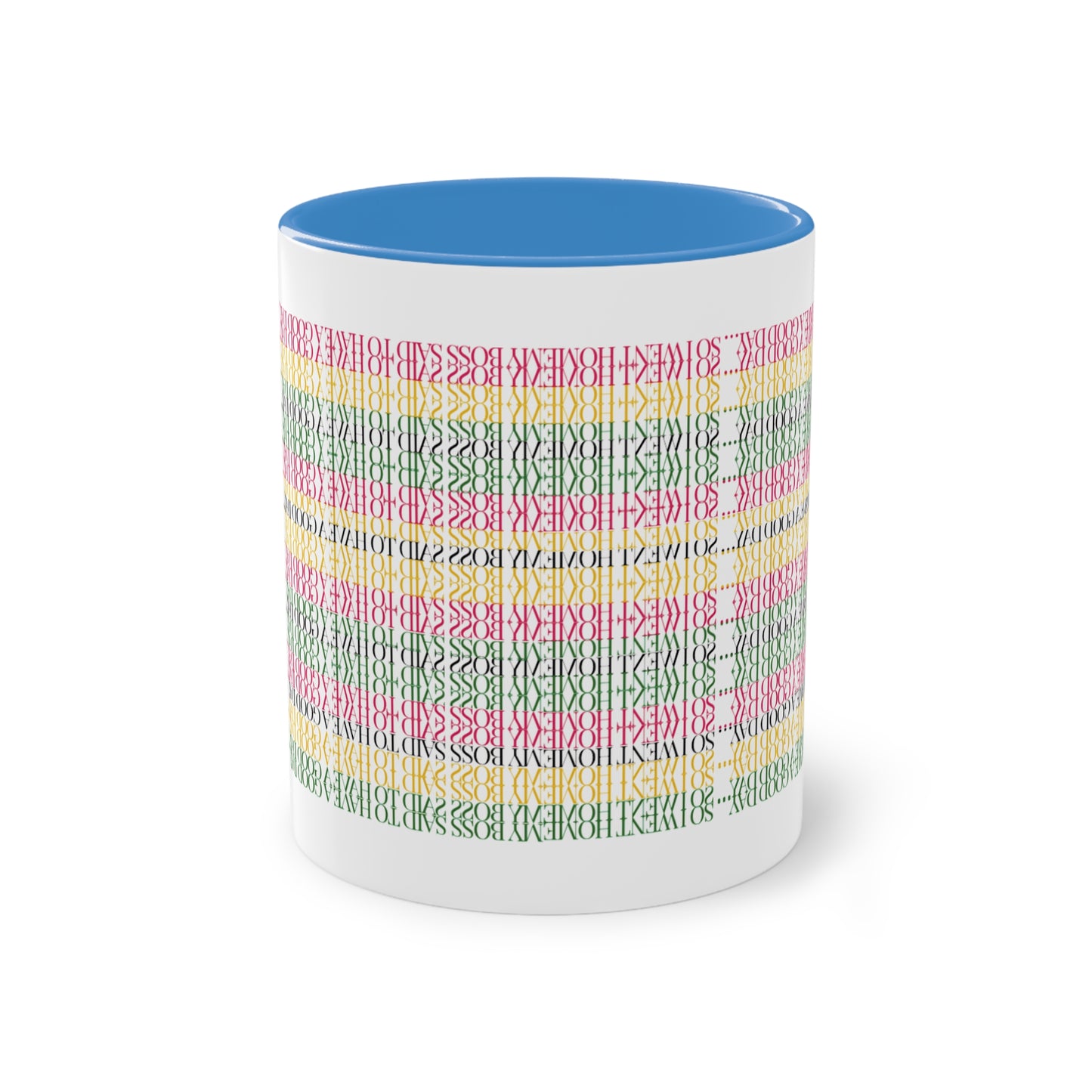 Two Tone Funny Hidden Message Mug - “My Boss said to have a good day… so I went home.”- Viral Optical Illusion Mug - Secret Sarcastic Work Message - Dishwasher Safe, Unique Gifts for Coffee Lovers, Home & Office Decor, Holiday Present.