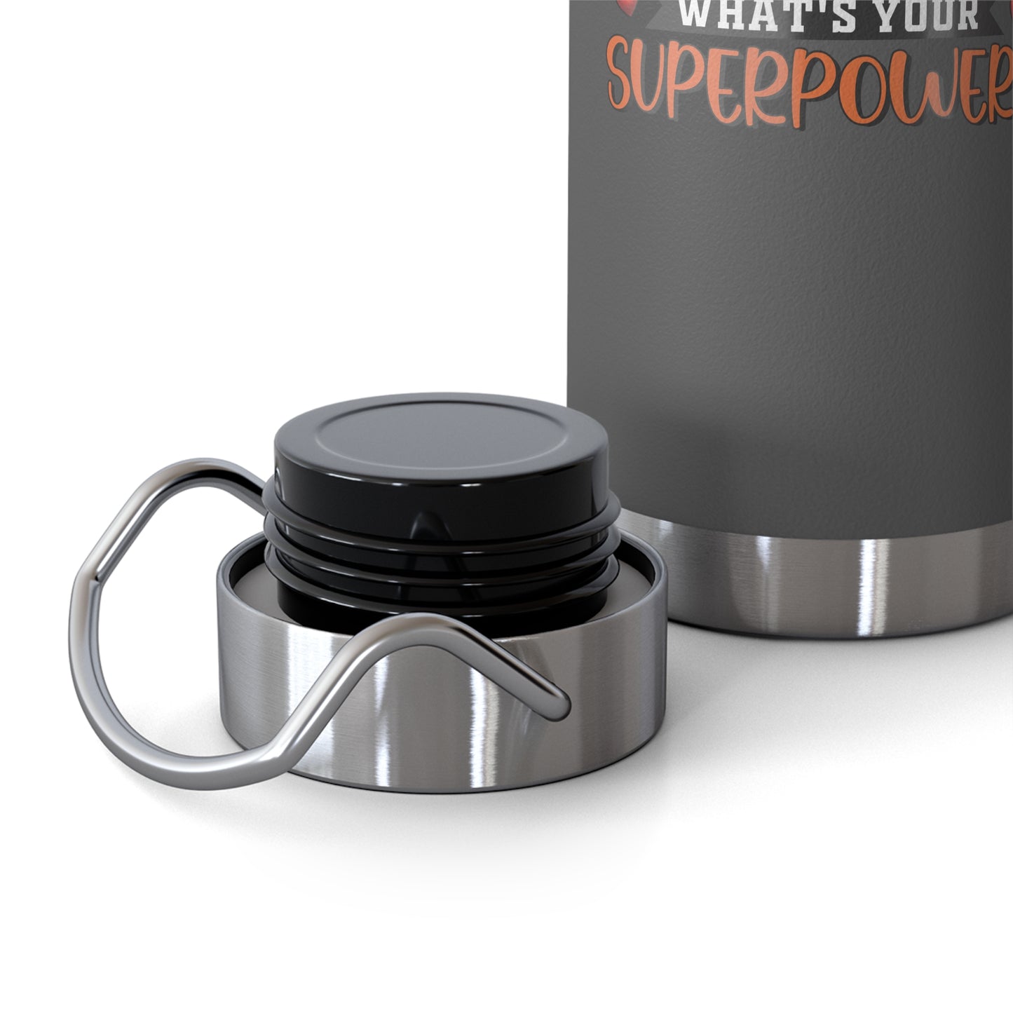 I'm a Teacher What is your Super Power Vacuum Insulated Bottle, 22oz - Scratch and Fade Resistant Design