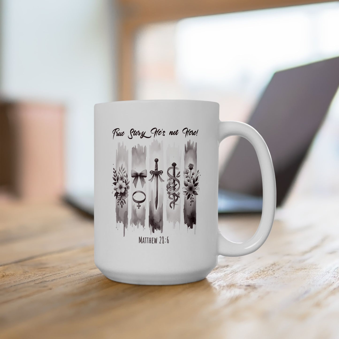 ''True Story He is Not Here'' Ceramic Coffee Mug (11oz, 15oz) , Religious, Faith Mug - a Gift for Christenings/Believers/Friends/Sisters/Mother.