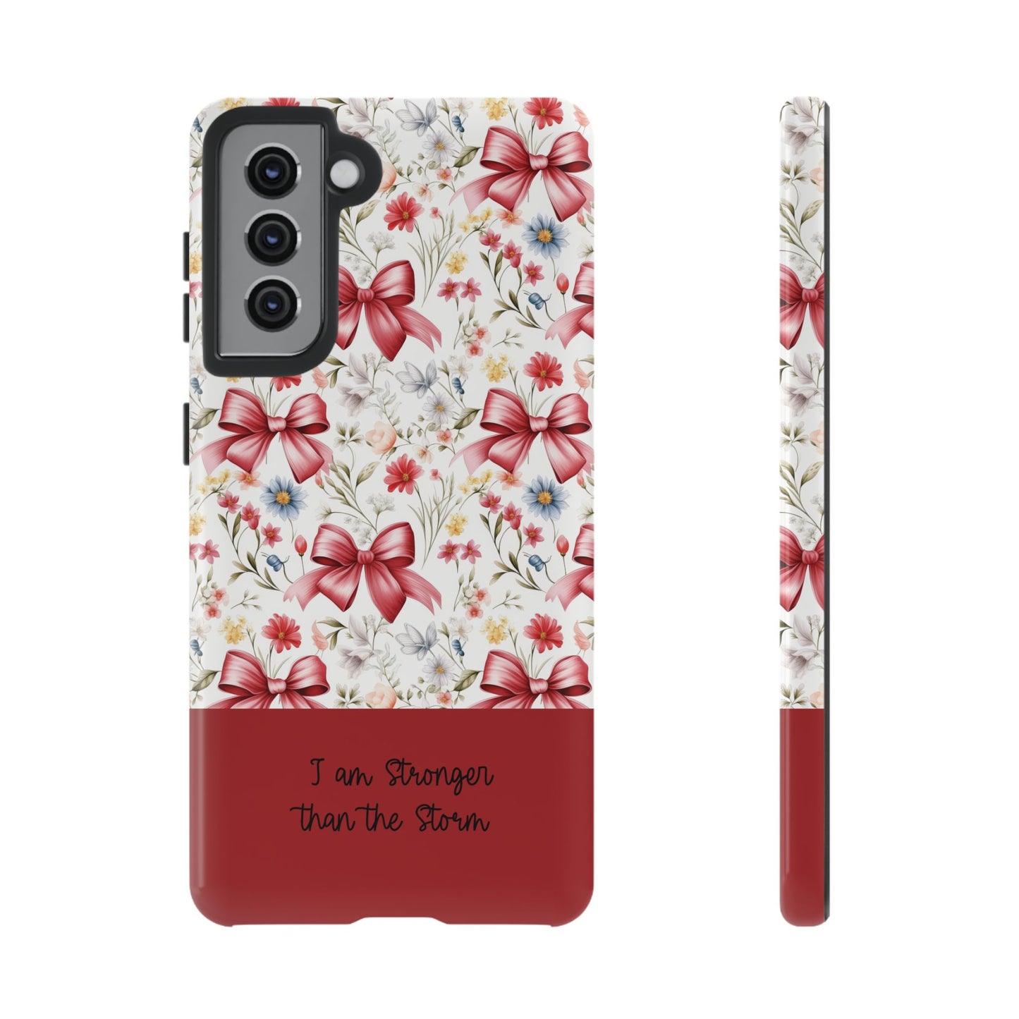 Personalized Rosette Coquette Phone Case - Custom Name/Message 'I Am Stronger Than The Storm' Floral Bow Protective Case