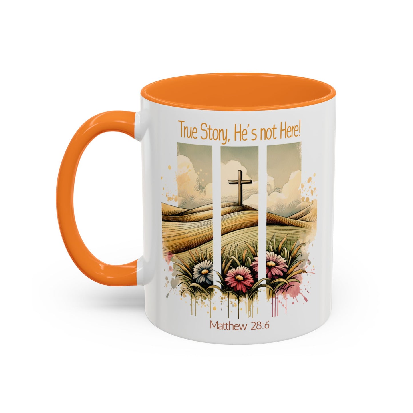 Inspirational Colorful Mug - True Story, He's Not Here! - Perfect for Gifting & Everyday Use