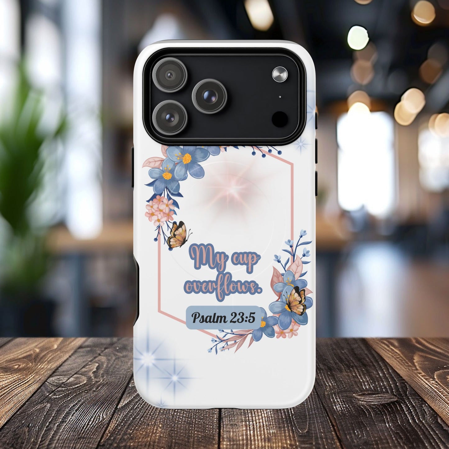My Cup Overflows Psalm 23:5 | Inspirational Gift, Tough iPhone Magnetic Case | Scripture, Bible Verse, MagSafe® iPhone® Tough Case, iPhone 14, iPhone 15, iPhone 16, Pro, Pro Max, Plus