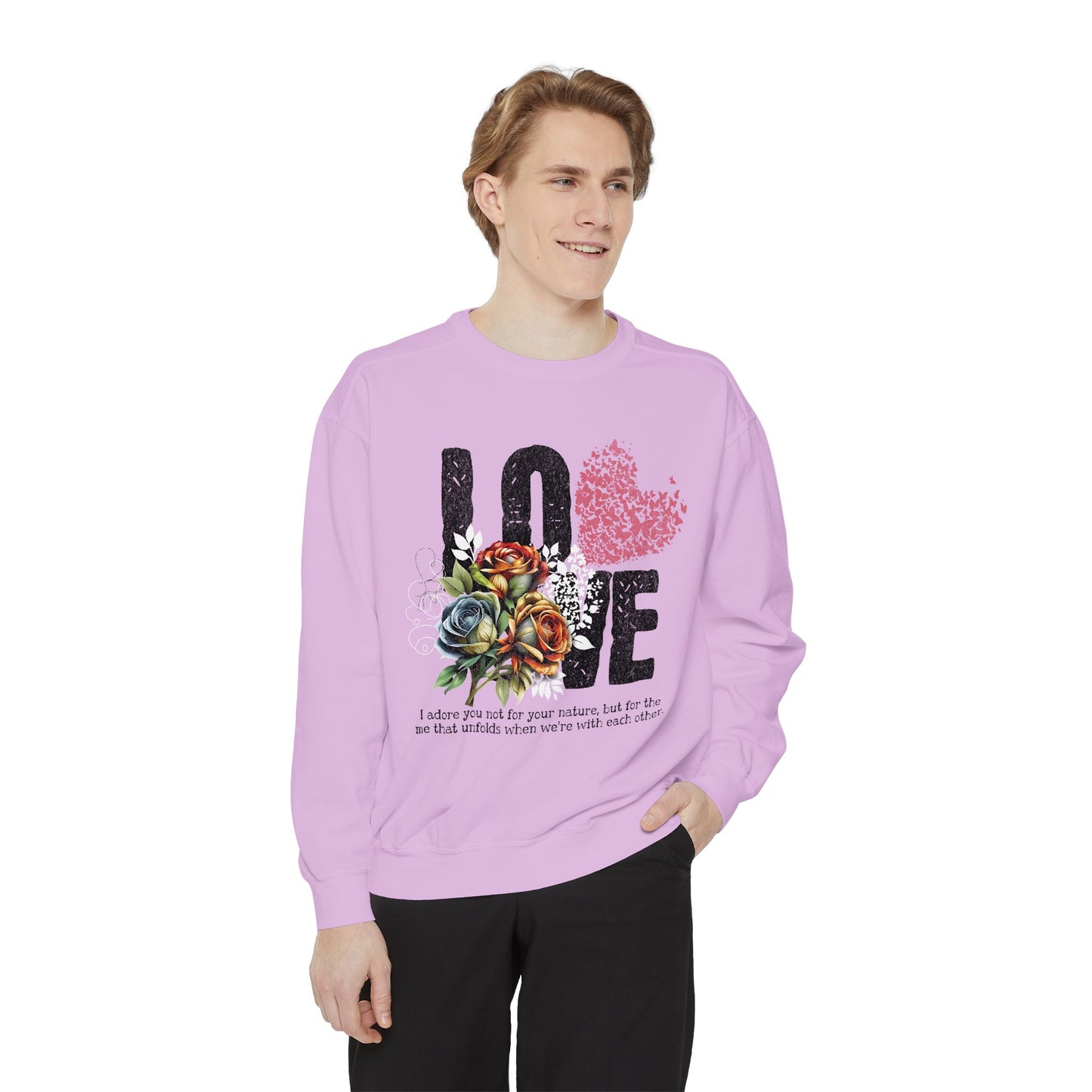LOVE always Valentines Unisex Garment-Dyed Sweatshirt