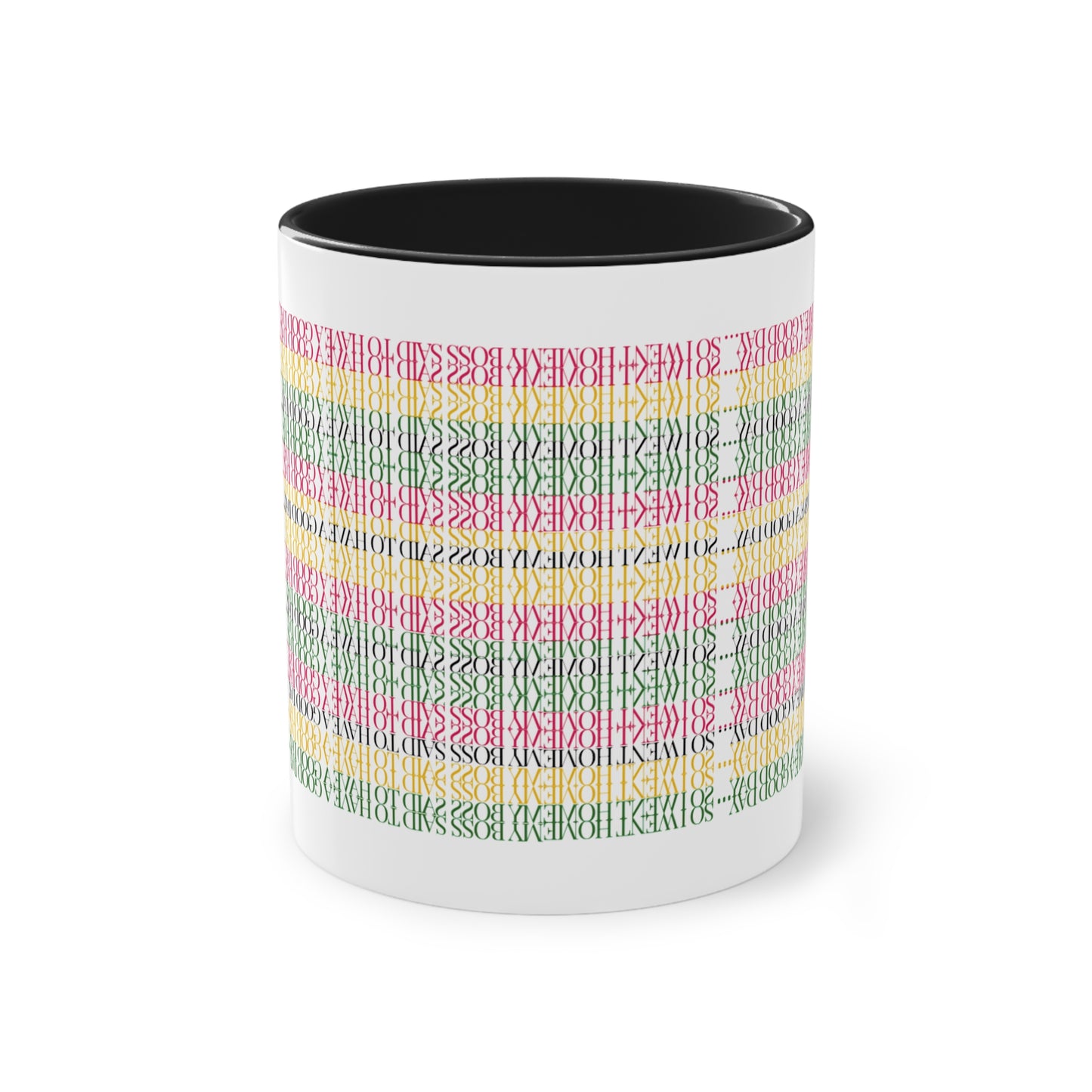 Two Tone Funny Hidden Message Mug - “My Boss said to have a good day… so I went home.”- Viral Optical Illusion Mug - Secret Sarcastic Work Message - Dishwasher Safe, Unique Gifts for Coffee Lovers, Home & Office Decor, Holiday Present.