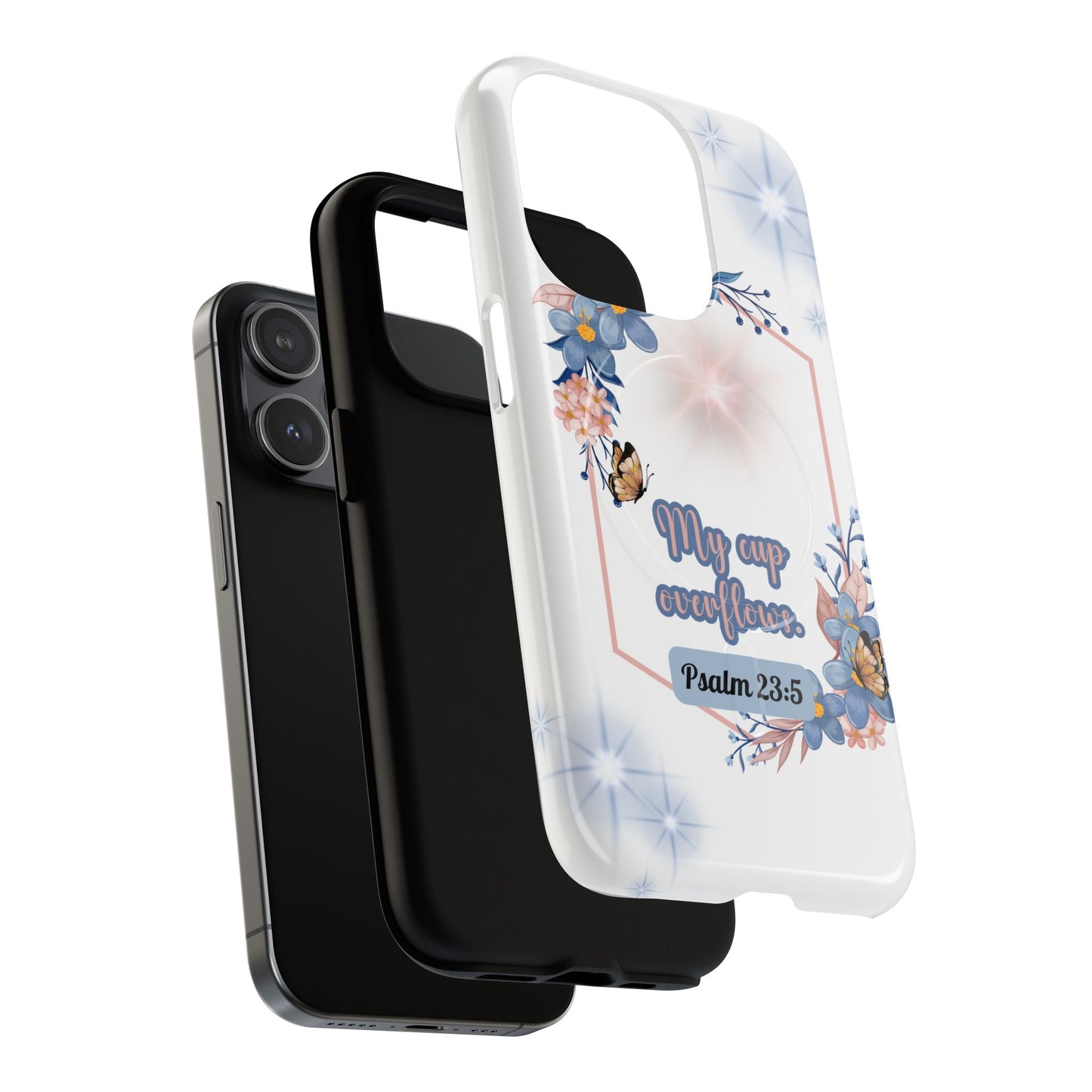 My Cup Overflows Psalm 23:5 | Inspirational Gift, Tough iPhone Magnetic Case | Scripture, Bible Verse, MagSafe® iPhone® Tough Case, iPhone 14, iPhone 15, iPhone 16, Pro, Pro Max, Plus